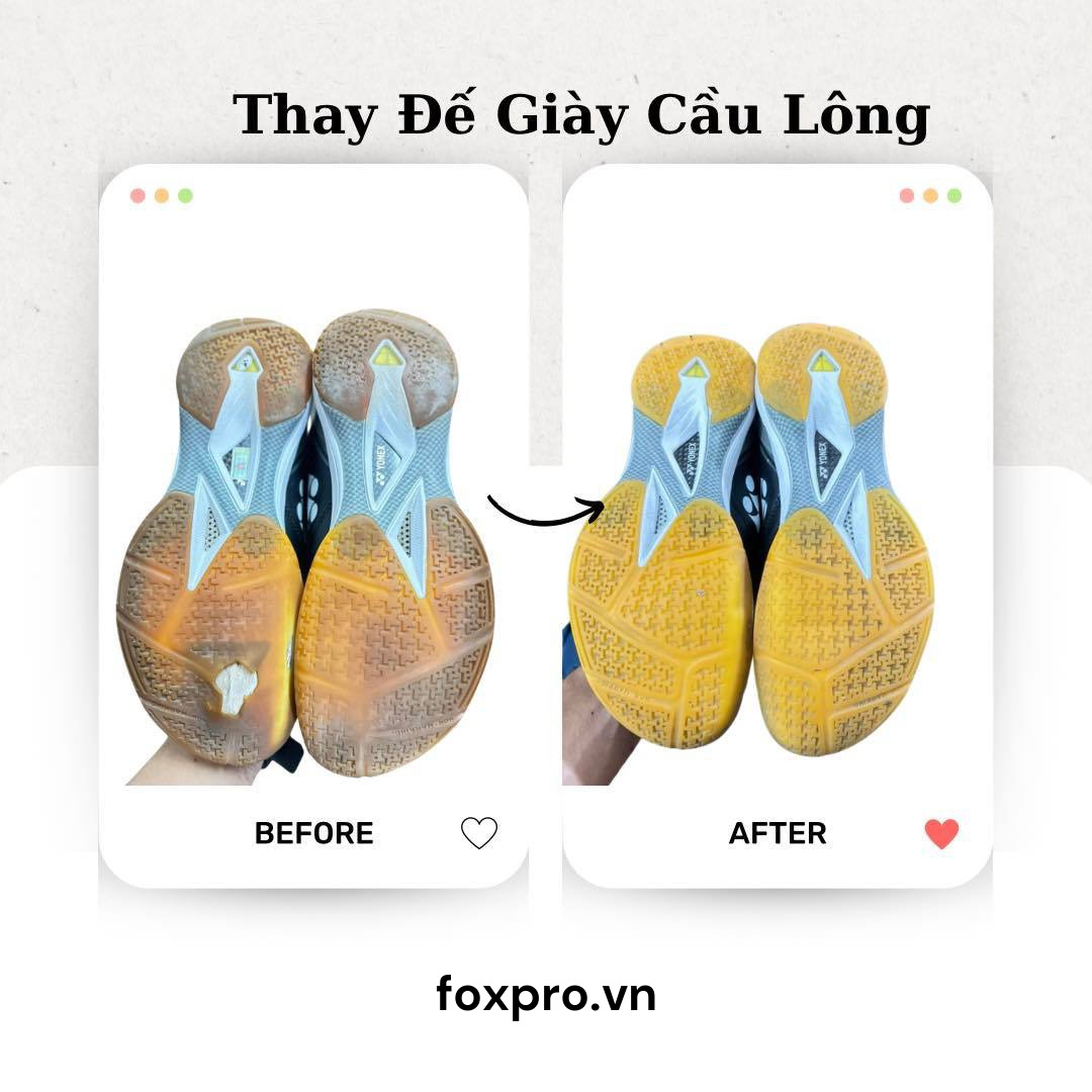 Thay đế giày cầu lông Yonex trước và sau tại Foxpro